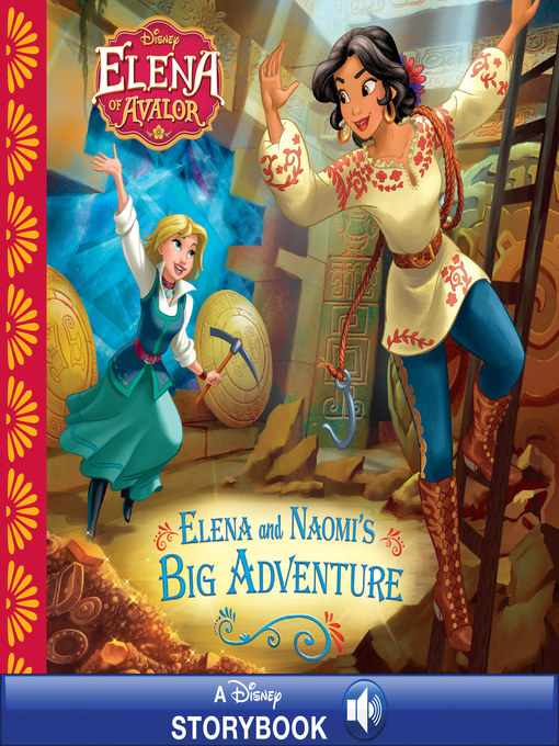 Disney Books创作的Elena and Naomi's Big Adventure作品的详细信息 - 可供借阅